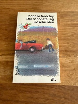 Der schönste Tag Geschichten Isabella Nadolny   dtv   Buch