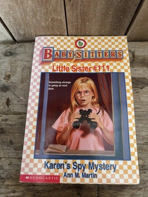 Baby Sitters Little Sister #111 Karen s Spy Mystery By Ann M. Martin