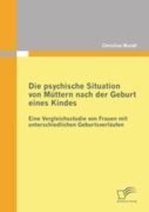 Thumbnail - Die Psychische Situation Von Müttern Nach Der Geburt Eines Kindes: