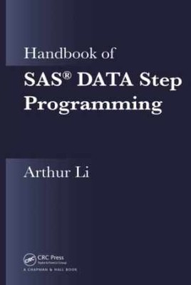 Handbook of SAS  DATA Step Programming - Hardcover, by Li Arthur - Good