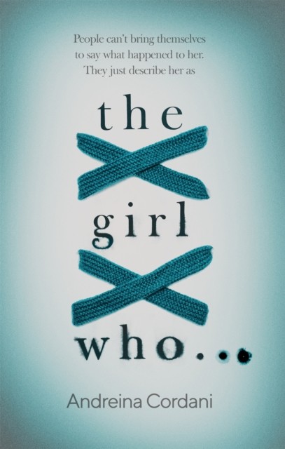 The Girl Who... by Andreina Cordani (Paperback Book)