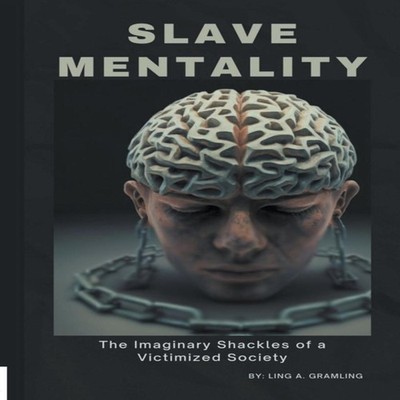 Slave Mentality LING Gramling Paperback Draft2Digital