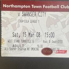 Northampton Town v Swansea City(Division 1 2007/08) 15/3/2008 Match Ticket