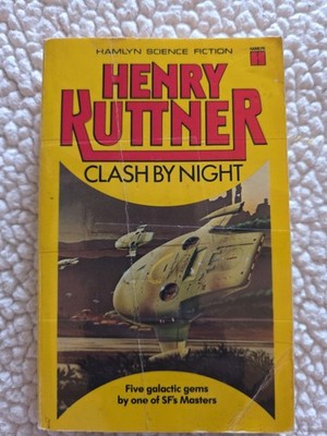 Clash By Night - Henry Kuttner & C.L. Moore - Hamlyn SF - UK Paperback Edition
