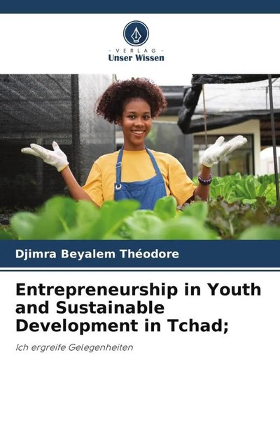 Entrepreneurship In Youth And Sustainable Development In Tchad; ThéOdore Buch-image