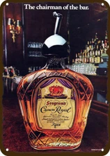 1976 CROWN ROYAL Chairman of the bar Vintage-Look DECORATIVE REPLICA METAL SIGN