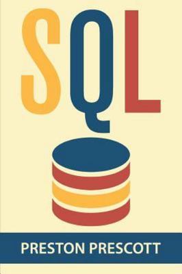 SQL, Paperback by Prescott, Preston, Brand New, Free shipping in the US
