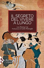 Il segreto del vivere a lungo. Per una serena longevità [Paperback] [Jul 11, 202