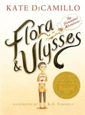 Flora and Ulysses: The Illuminated Adventures - Hardcover - VERY GOOD