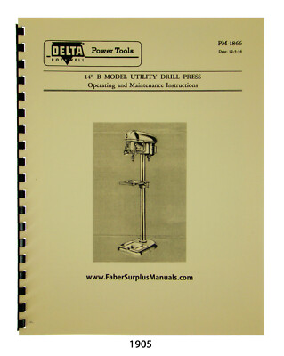 Delta 14'' Mod B Drill Press 14-207B, 14-208B Instruct & Parts List Manual #1905
