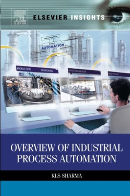 Overview of Industrial Process Automation -  NEW K.L.S. Sharma 2011
