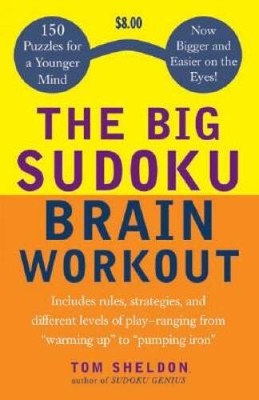 The Big Sudoku Brain Workout: 150 Puzzles for a Younger Mind - Paperback - GOOD