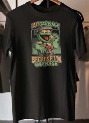 Oscar The Grouch - I Eat Garbage Because I m Garbage - Men s Black Tee Size XL