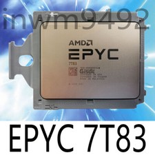 AMD EPYC Milan 7T83 CPU64 core 2.45Ghz unlocked , OEM Version of AMD EPYC 7763