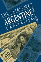 The Crisis Of Argentine Capitalism | Paul H. Lewis | Taschenbuch | Englisch