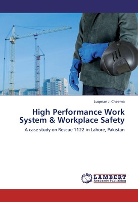 Luqman J. Cheema | High Performance Work System & Workplace Safety | Taschenbuch