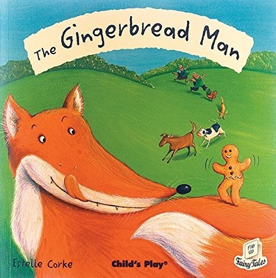 GINGERBREAD MAN (FLIP-UP FAIRY TALES) By Estelle Corke & Estelle Corke EXCELLENT