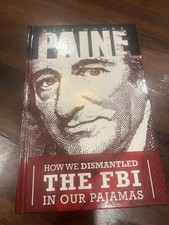 How We Dismantled The FBI In Our Pajamas By Mike Moore Signed