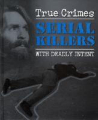 Serial Killers (True Crime) by Maurice Crow (2009) Hardcover by Maurice Crow