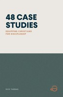 48 Case Studies Equipping Christians FOR Discipleship Rick Thomas Taschenbuch