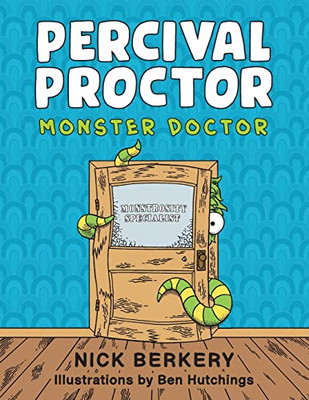 Percival Proctor Monster Doctor: A Funny Rhyming Children's Picture Book About