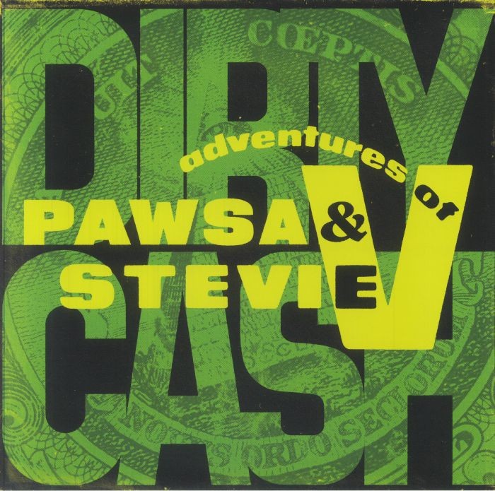 PAWSA/ADVENTURES OF STEVIE V - Dirty Cash (Money Talks) - green vinyl 12""