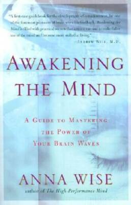 Awakening the Mind: A Guide to Harnessing the Power of Your Brainwaves - GOOD
