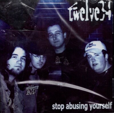 TWELVE34 STOP ABUSING YOURSELF CD