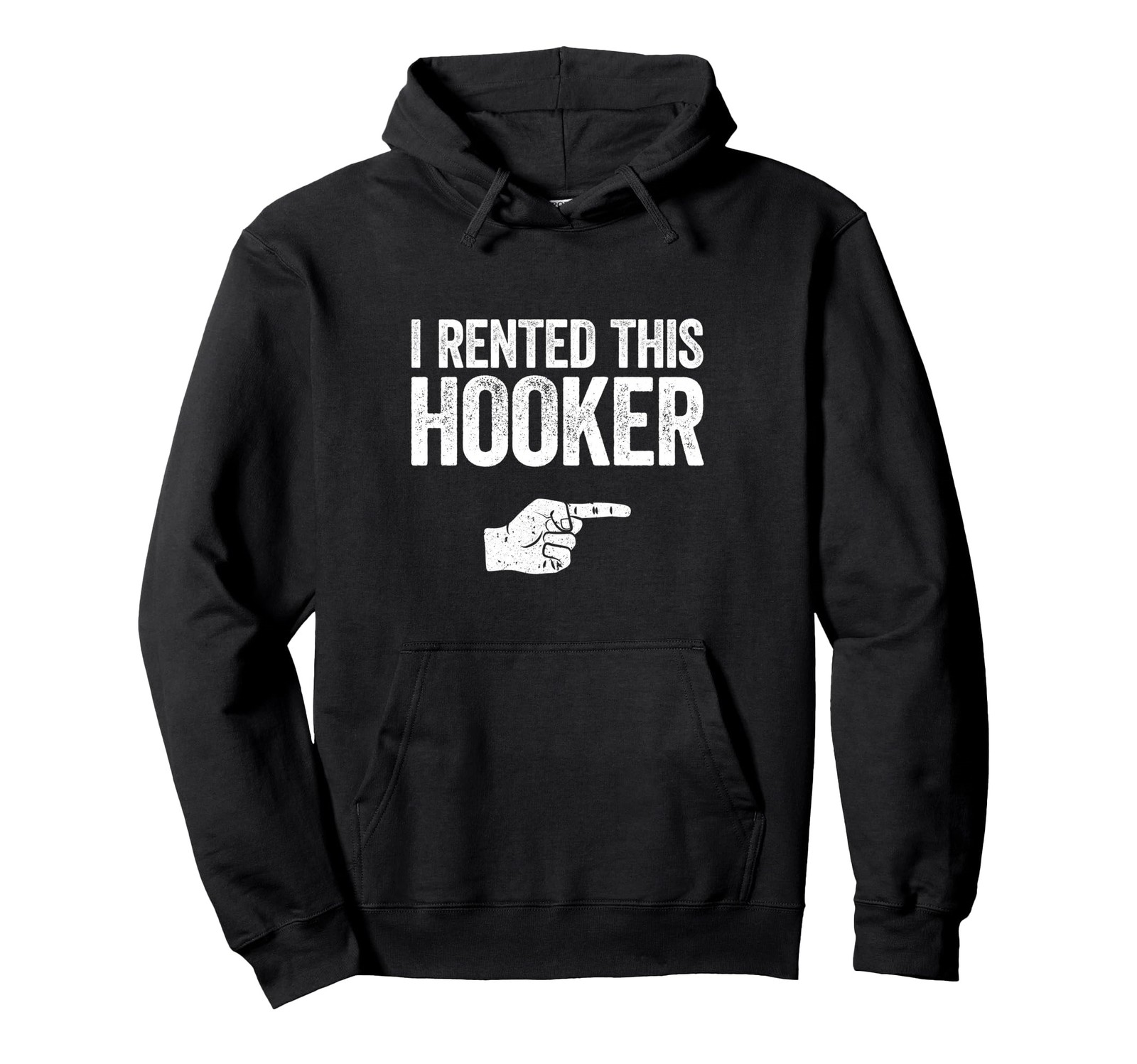 I Rented This Hooker Shirt Funny Offensive Adult Humor Pullover Hoodie