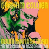 Graham Collier - Down Another Road Stockholm Jazz Days '69 Cd - Cd - G1398Z