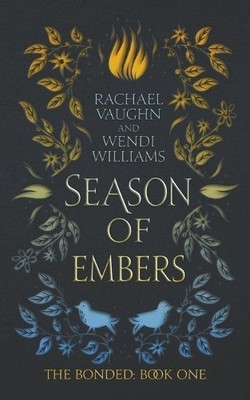 Wendi Williams Rachael Vaughn Season of Embers (Taschenbuch) Bonded