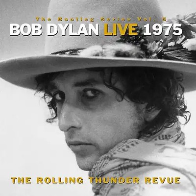Bob Dylan - The Bootleg Series Vol.5: Live 1975 -- The Rolling Thunder Revue