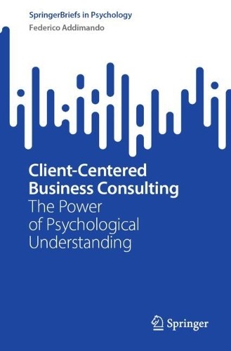 Client-Centered Business Consulting - 9783031428432