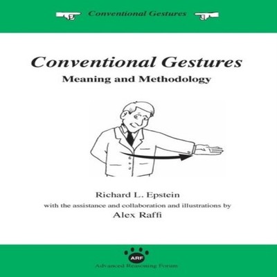 Conventional Gestures Meaning and Methodology Richard L. Epstein