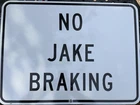 Large Rare Vintage  Metal NO JAKE BRAKE Sign Auto Truck  18” X 24” Excellent