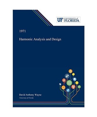 Harmonic Analysis and Design, David Wayne