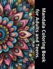 Mandala Coloring Book for Adults and Teens.: 50 Beautiful Patterns to Relaxation