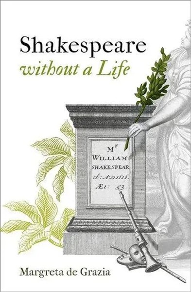 Shakespeare Without A Life | Margreta (Emerita Sheli Z. . . . De Grazia | Buch-image