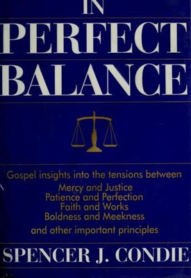 In Perfect Balance Hardcover Spencer J. Condie