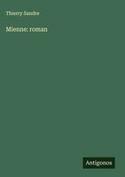 Thierry Sandre | Mienne: Roman | Buch | FranzöSisch (2025) | Antigonos Verlag