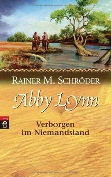 Abby Lynn - Verborgen im Niemandsland von Schröder, ... | Buch | Zustand wie neu