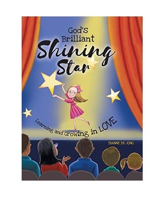 God's Brilliant Shining Star: Learning and Growing in Love: Learning and Growing