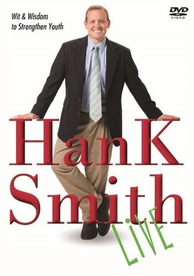 Hank Smith Live: Wit and Wisdom to Strengthen Youth DVD NEW