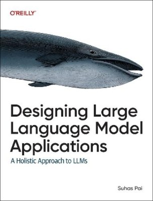 Suhas Pai Designing Large Language Model Applications (Taschenbuch) (US IMPORT)