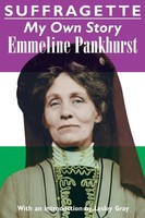 Suffragette My Own Story Emmeline Pankhurst Taschenbuch Kartoniert / Broschiert
