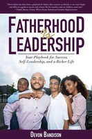 Fatherhood Is Leadership Devon Bandison Taschenbuch Kartoniert / Broschiert 2017
