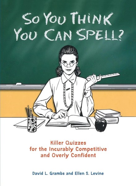 David Grambs (U. A.) | So You Think You Can Spell? | Taschenbuch | Englisch-image