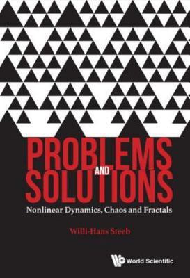 PROBLEMS AND SOLUTIONS: NONLINEAR DYNAMICS, CHAOS AND FRACTALS, Steeb, Willi-Han