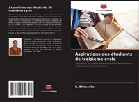 Aspirations Des éTudiants De TroisièMe Cycle K. Shireesha Taschenbuch 2025