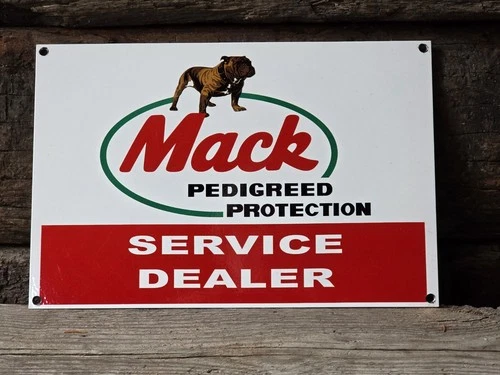 VINTAGE MACK PEDIGREED PROTECTION HEAVY PORCELAIN SERVICE DEALER SIGN 12" X 8"